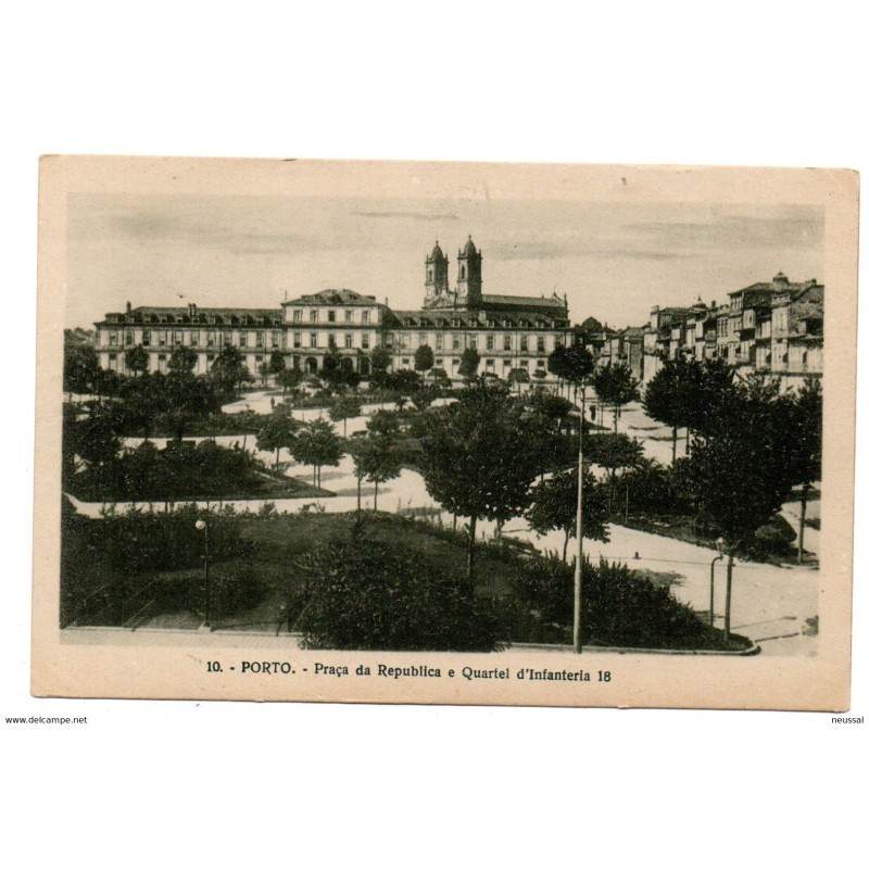 Postal de porto praa de republica e quartel dinfanteria 18 Postal de porto praa de republica e quartel dinfanteria 18